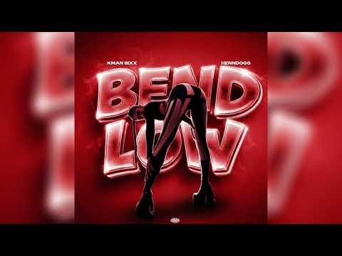 Kman 6ixx ft. Henndogg - Bend Low (Official Audio) 
