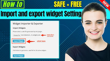 How to Import and Export WordPress Widget Settings