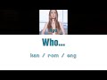 [浜崎あゆみ] Ayumi Hamasaki - Who... [Color Coded Lyrics/Kan/Rom/Eng]