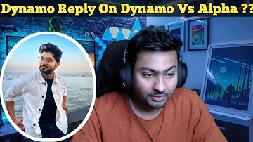 Dynamo Reply On Dynamo Vs Alpha?? | Hydra Official