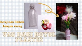 Vas Bunga Dari Botol Plastik Bekas Kerajinan Limbah