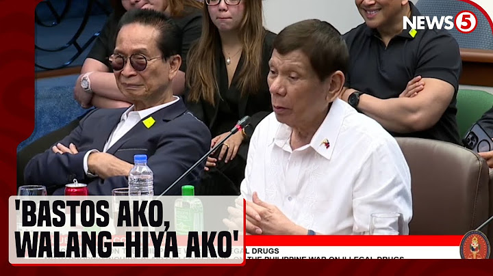 Ex-pres. Duterte: Walang hiya talaga ako, 'yan ang totoo