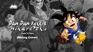 Simple Jam - OP Dragon Ball GT Dan Dan Kokoro Hikareteku (Malay Cover)