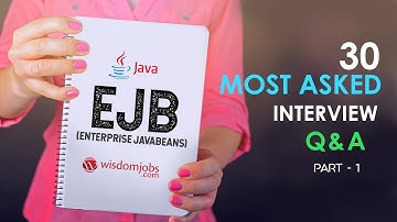 TOP 15 EJB (Enterprise JavaBeans) Interview Questions and Answers 2019 Part-1 | Enterprise JavaBeans