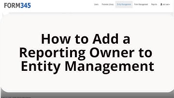 How to Add a Reporting Owner to Entity Management