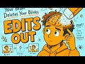 Your Brain Deletes Your Blinks