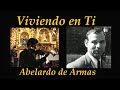 Viviendo en ti | Abelardo de Armas | Hijo del Hombre 01