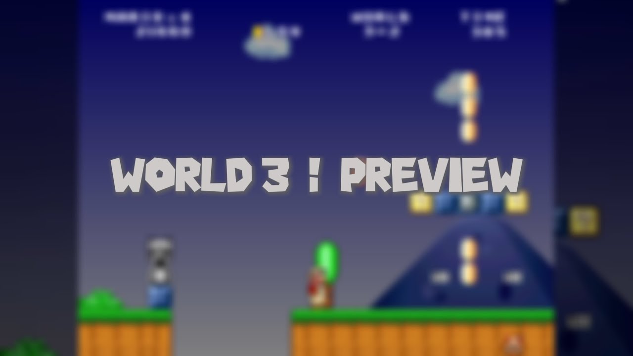 Mario Forever - Better Worlds v2.0 || World 3 Preview