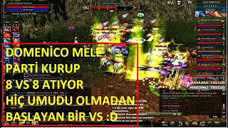 Domenico Mele Partide 8 vs 8 Attı - Tüm Parti Muroyu Delirtti :D - Knight Online