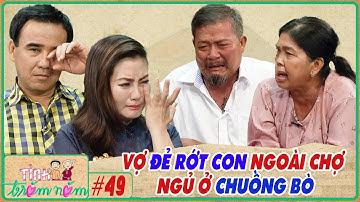 Tình Trăm Năm #49 I Vợ bầu chịu đói ĐẺ RỚT CON ngoài chợ, đi bộ đến phồng mình, phải NGỦ Ở CHUỒNG BÒ