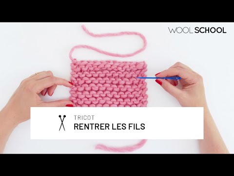 TRICOT : Rentrer les fils