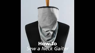 How to Sew a Neck Gaiter | Made to Create | WeAllSew