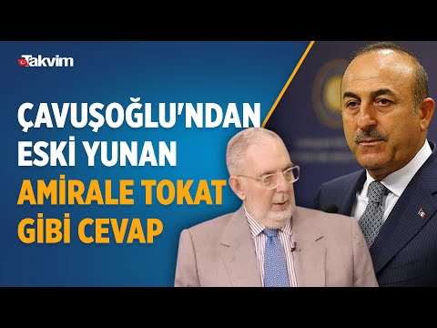 Mevlüt Çavuşoğlu'ndan eski Yunan amirale tokat gibi cevap: Boş laflarla kendilerini avutmasınlar