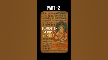 PART 2 - Forgotten Indian Script you