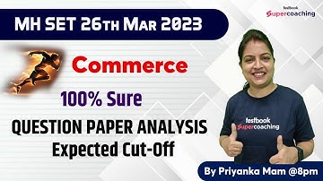 MH SET 2023 Commerce Answer Key & Expected Cut-Off Analysis | Priyanka Ma