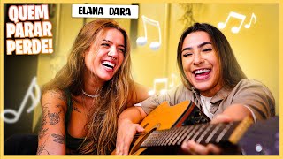 QUEM PARAR DE CANTAR PRIMEIRO PERDE! ft. Elana Dara