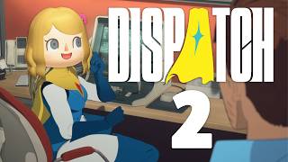 Mecha-Man or Womecha-Woman? | Dispatch - Episodes 3+4