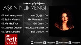 Aşkın Nur Yengi - Kara Çiçeğim