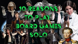 10 Reasons to play board games solo