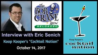 Cocktail Nation: &quot;The Bob Crane Show: Reloaded&quot;/Host Eric Senich Interview 10/14/17