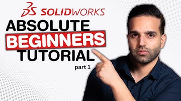 SOLIDWORKS Tutorial | Absolute Beginners