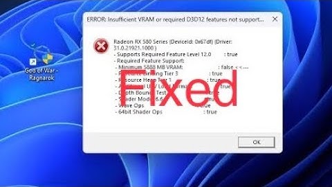 God of War Ragnarok Insufficient VRAM fix- Insufficient vram or required D3D12 features not support