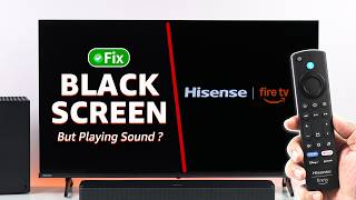 HiSense Fire TV Stuck on Black Screen - Here’s The Fix!