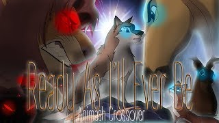 // Ready As I'll Ever Be // - Animash Crossover ~ Thank you for the 500 subs❤!