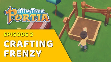 My time at Portia | Part 3 Gameplay | Open World Playthrough #mytimeatportia #openworldgame