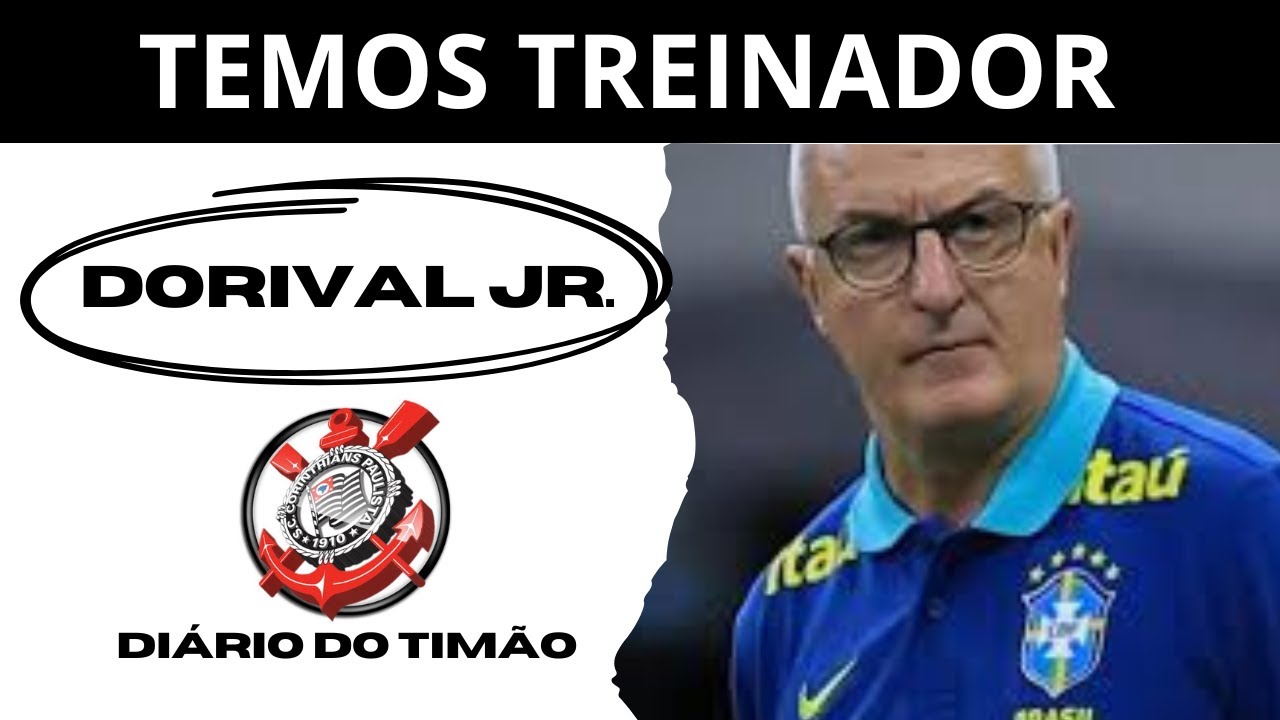 Dorival Júnior é o novo técnico do Corinthians ! - YouTube
