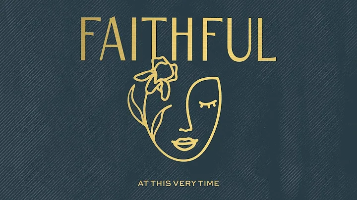 At This Very Time (Audio) | FAITHFUL, Jess Ray, Sa...