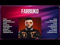F A R R U K O 2025 MIX Top 10 Best Songs Greatest Hits Full Album mp3