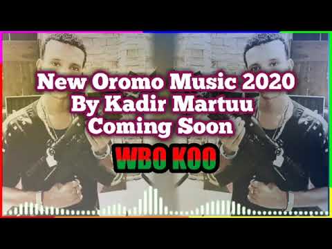 Kadir Martuu New Music 2021 Jaal Marroo Koo