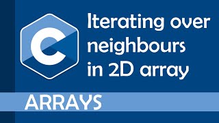 Iterating over neighbours in a multi-dimensional array in C