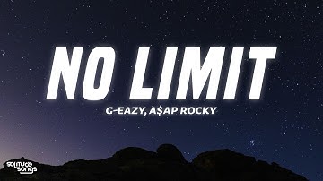 G-Eazy - No Limit (Lyrics) ft. A$AP Rocky, Cardi B