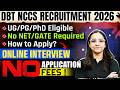 DBT NCCS Recruitment 2026 | No NET No GATE Required | UG/PG/PhD Eligible | Online Interview Only