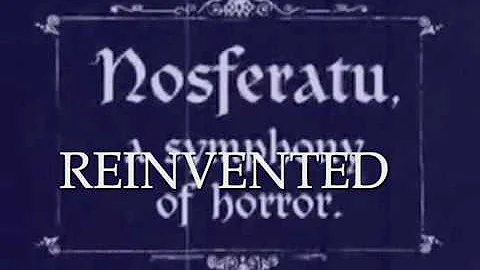 Nosferatu Reinvented 2017