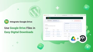 How to Use Google Drive Files in Easy Digital Downloads