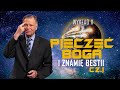 PIECZĘĆ BOGA I ZNAMIĘ BESTII – cz. 1 | TRZY KOSMICZNE PRZESŁANIA #11