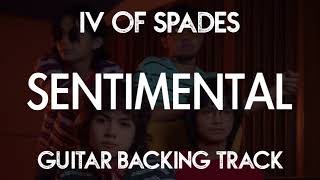 IV of Spades - Sentimental (Guitar Backing Track) chords