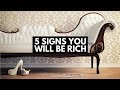 5 Signs You Will Be Rich