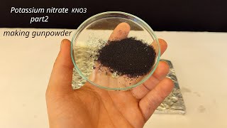 How to make gunpowder ( Potassium nitrate part 2 ) KNO3