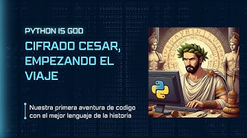 Cifrado César Paso a Paso con Python: Codifica tus Textos