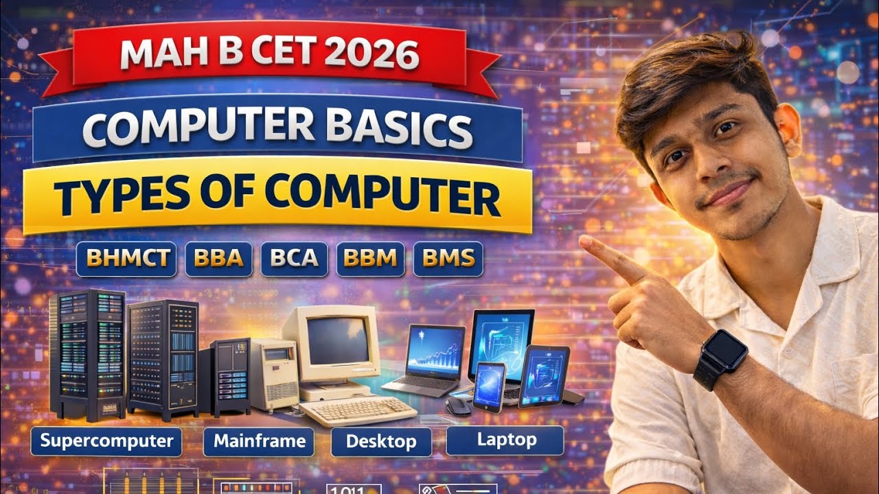 MAH B CET 2026 | Computer Basics | Types of Computer | BHMCT BBA BCA ...