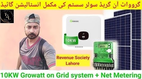 Growatt 10 Kw On grid Solar system Complete Installation, Net Metering and all Connection reviews 24