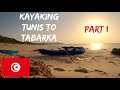 Kayaking tunisias coast tunis to tabarka part 1