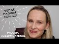 Projeto Make Sincerona - Ep. 9 - Maquiagem rápida e leve