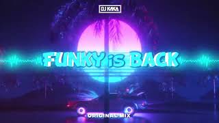 Video thumbnail of "DJ KAKA - Funky Is Back (Original Mix)"