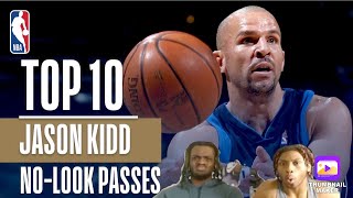 JASON KIDD NEVER LOOKED!!! Ki \& Jdot Reacts to Jason Kidd's Top 10 Career NBA No Look Assists!