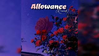 Blacktee  Allowance remake 